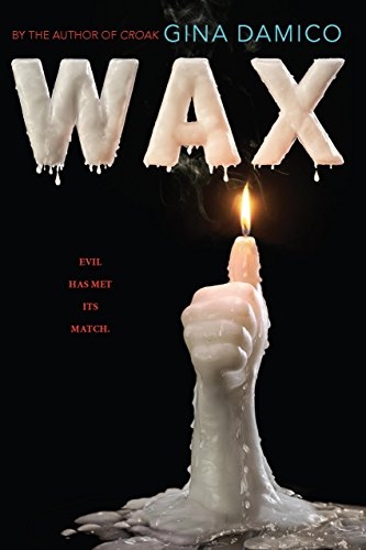 Wax by Gina Damico