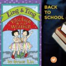 Back-To-School Book Series: Grace Lin's 'Ling and Ting: Together in All Weather'