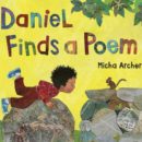 Back-To-School Book Series: Micha Archer's 'Daniel Finds A Poem'